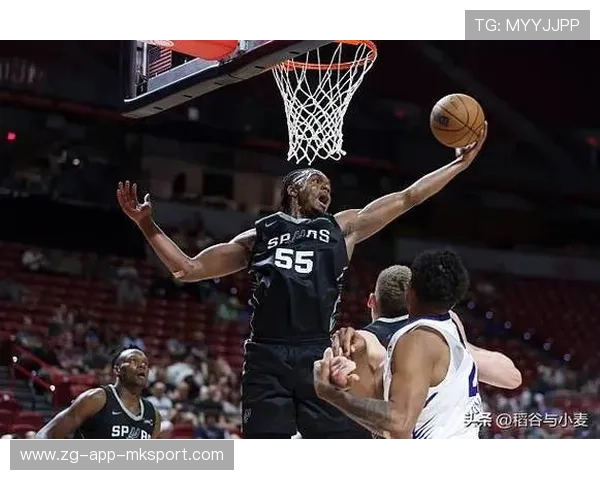 马刺青年阵容中现崭露头角的新星，马刺新人